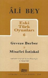 Eski Türk Oyunları 6 - Geveze Berber - Misafiri İstiskal