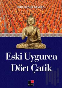 Eski Uygurca Dört Çatik