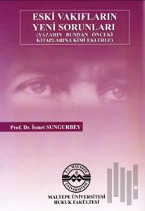 Eski Vakıfların Yeni Sorunları