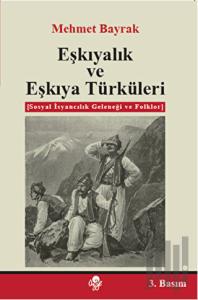 Eşkıyalık ve Eşkıya Türküleri