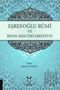 Eşrefoğlu Rumi ve İrfan Mektebi Eşrefiyye