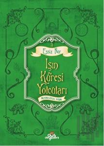 Eşsiz Nur 3 - Işın Küresi Yolcuları