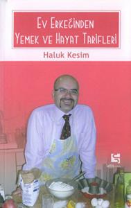 Ev Erkeğinden Yemek ve Hayat Tarifleri