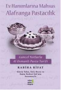 Ev Hanımlarına Mahsus Alafranga Pastacılık
