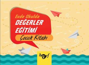 Evde Okulda Değerler Eğitimi Çocuk  Kitabı