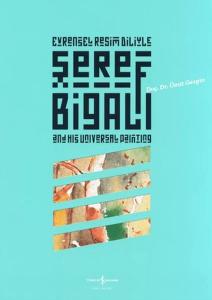 Evrensel Resim Diliyle Şeref Bigalı