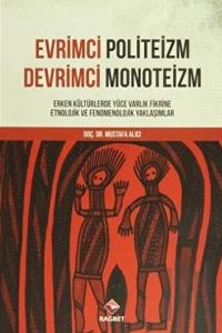 Evrimci Politeizm - Devrimci Monoteizm