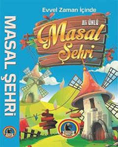Evvel Zaman İçinde Masal Şehri (Ciltli)