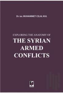 Exploring the Anatomy of The Syrian Armed Conflicts