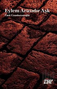 Eylem Arasıdır Aşk