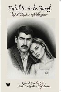 Eylül Seninle Güzel