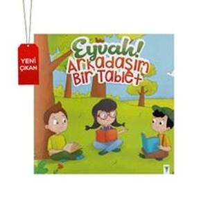 Eyvah! Arkadaşım Bir Tablet