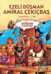Ezeli Düşman Amiral Çekiçbaş - Korsan Tayfası