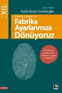 Fabrika Ayarlarımıza Dönüyoruz - Mutluluk ve Başarı İçin