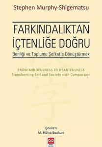 Farkındalıktan İçtenliğe Doğru