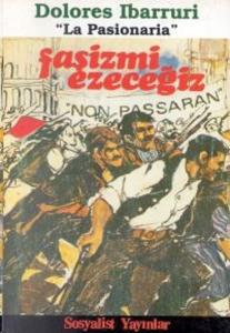 Faşizmi EzeceğizEk: Le Pasionaria / Onurlu Bir Yaşam