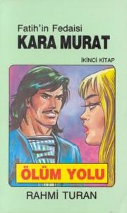 Fatih'in Fedaisi Kara Murat 2-Ölüm