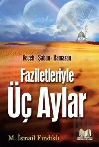 Faziletleriyle Üç Aylar