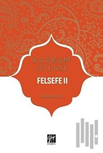 Felsefe 2 - Kavram Atlası