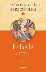 Felsefe - İslam Medeniyetinde Bilim Öncüleri 3