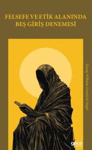 Felsefe ve Etik Alanında Beş Giriş Denemesi