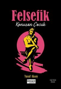 Felsefik - Konuşan Çocuk