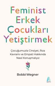 Feminist Erkek Çocukları Yetiştirmek