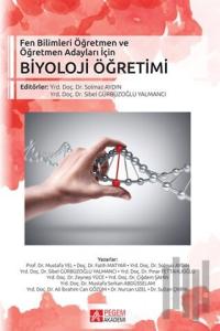 Fen Bilimleri Öğretmen ve Öğretmen Adayları İçin Biyoloji Öğretimi
