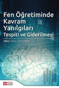 Fen Öğretiminde Kavram Yanılgıları Tespiti ve Giderilmesi