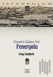 Fener'e Giden Yol: Feneryolu