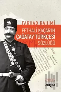 Fethali Kaçar'ın Çağatay Türkçesi Sözlüğü Cilt: 2