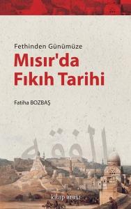 Fethinden Günümüze Mısır'da Fıkıh Tarihi