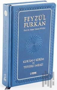 Feyzü'l Furkan Kur'an-ı Kerim ve Tefsirli Meali (Orta Boy - Mushaf ve Meal - Ciltli) Lacivert