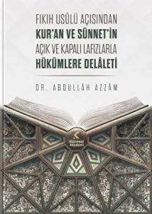 Fıkıh Usulü Açısından Kur'an ve Sünnet'in Açık ve Kapalı Lafızlarla Hükümlere Delaleti