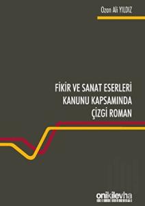 Fikir ve Sanat Eserleri Kanunu Kapsamında Çizgi Roman