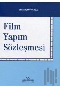 Film Yapım Sözleşmesi (Ciltli)