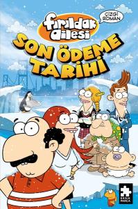 Fırıldak Ailesi-Son Ödeme Tarihi