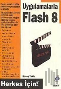 Flash 8 - Uygulamalarla