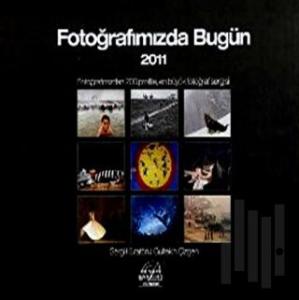 Fotoğrafımızda Bugün 2011 (Ciltli)