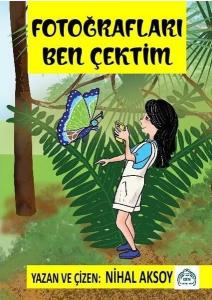 Fotoğrafları Ben Çektim