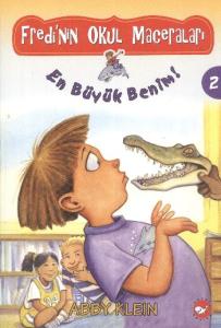 Fredi'nin Okul Maceraları 2 -  En Büyük Benim