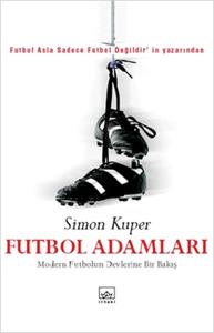 Futbol Adamları  Modern Futbolun Devlerine Bir Bakış