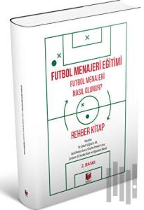 Futbol Menajeri Eğitimi - Futbol Menajeri Nasıl Olunur?