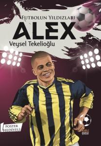 Futbolun Yıldızları: Alex - Poster Hediyeli