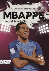 Futbolun Yıldızları: Mbappe - Poster Hediyeli