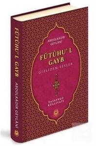 Fütuhu'l Gayb - Gizliden Sesler (Ciltli)