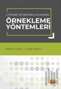 G-POWER ve MINITAB Uygulamalı Örnekleme Yöntemleri