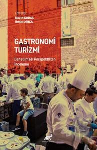 Gastronomi Turizmi - Deneyimsel Perspektiften İnceleme
