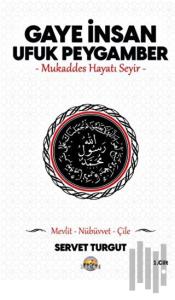 Gaye İnsan Ufuk Peygamber