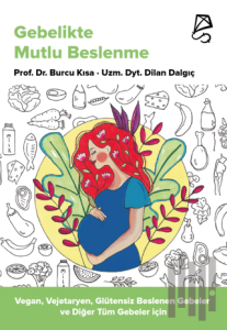 Gebelikte Mutlu Beslenme